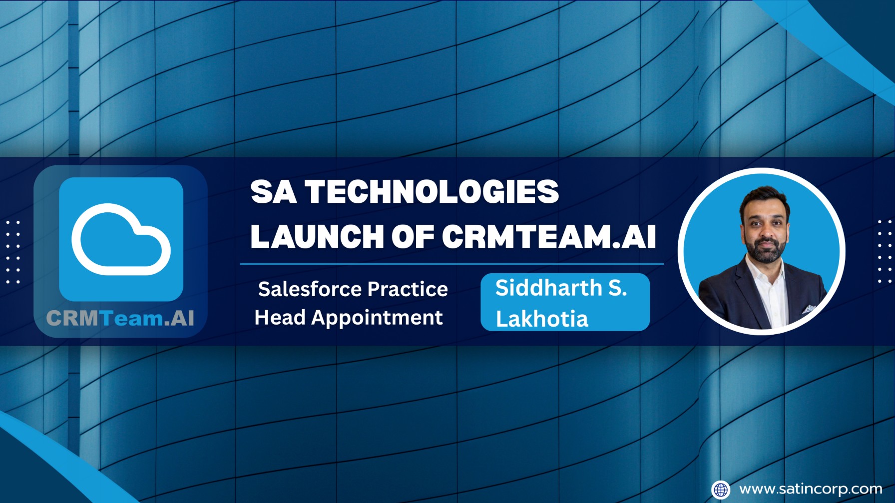 SA Technologies Appoints Siddharth S. Lakhotia to Lead AI-First Salesforce CRM Practice; Launches CRMTeam.ai
