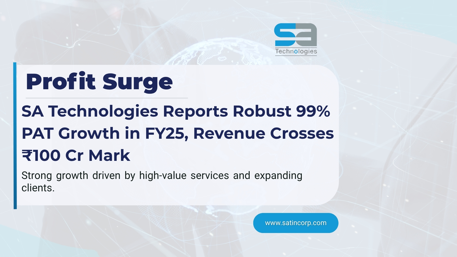 SA Tech Software India Reports Robust 99% PAT Growth in FY25, Revenue Crosses ₹100 Cr Mark